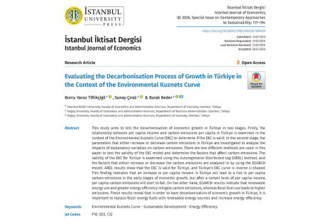 Türkiye’de Ekonomik Büyümenin Karbonsuzlaşma Sürecine İlişkin Akademik Çalışma, İstanbul İktisat Dergisi’nde Yayımlandı